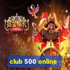 club 500 online